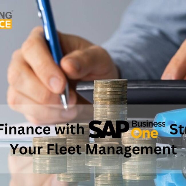 Simplify Fleet Management with SAP Business One: Vehicle Finance Made Easy