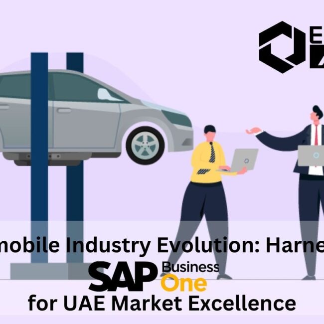 Automobile Industry Evolution: Harnessing SAP Business One for UAE Market Excellence