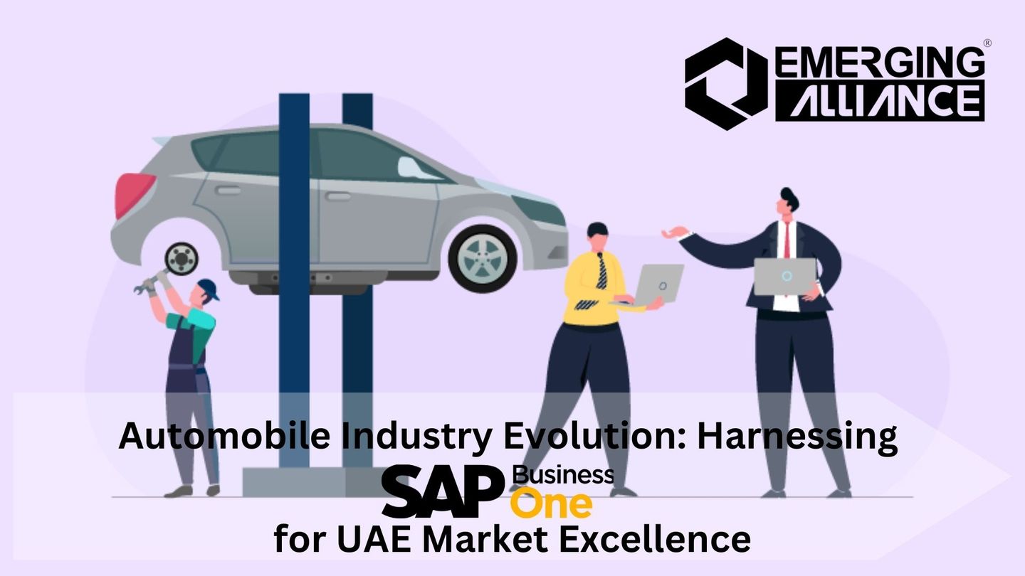 Automobile Industry Evolution: Harnessing SAP Business One for UAE Market Excellence