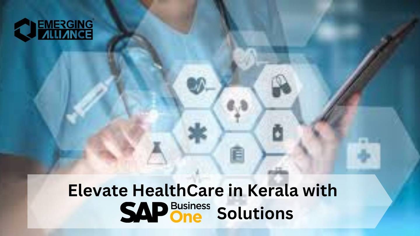 Elevate HealthCare in Kerala with SAP B1 Solutions