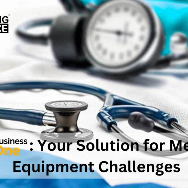 SAP B1: Your Solution for Medical Equipment Challenges