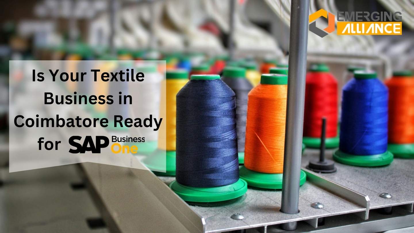 Is Your Textile Business in Coimbatore Ready for SAP B1?