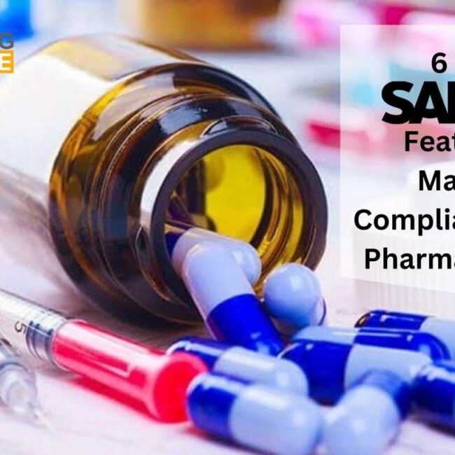 6 Vital SAP B1 Features to Maintain Compliance in the Pharma Industry