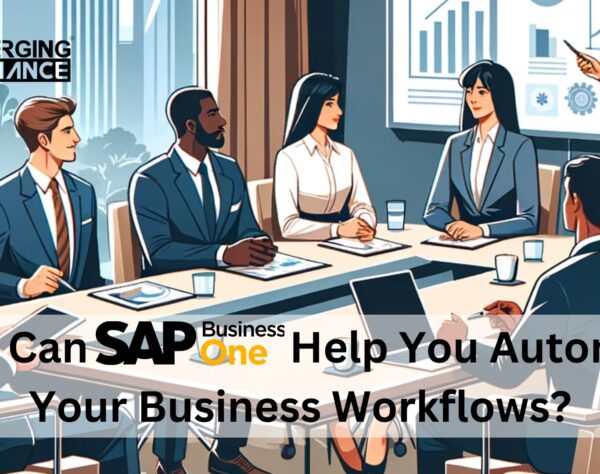 How Can SAP Business One Help You Automate Your Business Workflows?