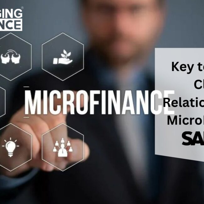 Key to Better Client Relationships in MicroFinance: SAP B1