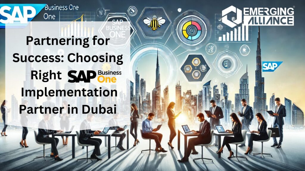 Partnering for Success: Choosing Right SAP B1 Implementation Partner in Dubai