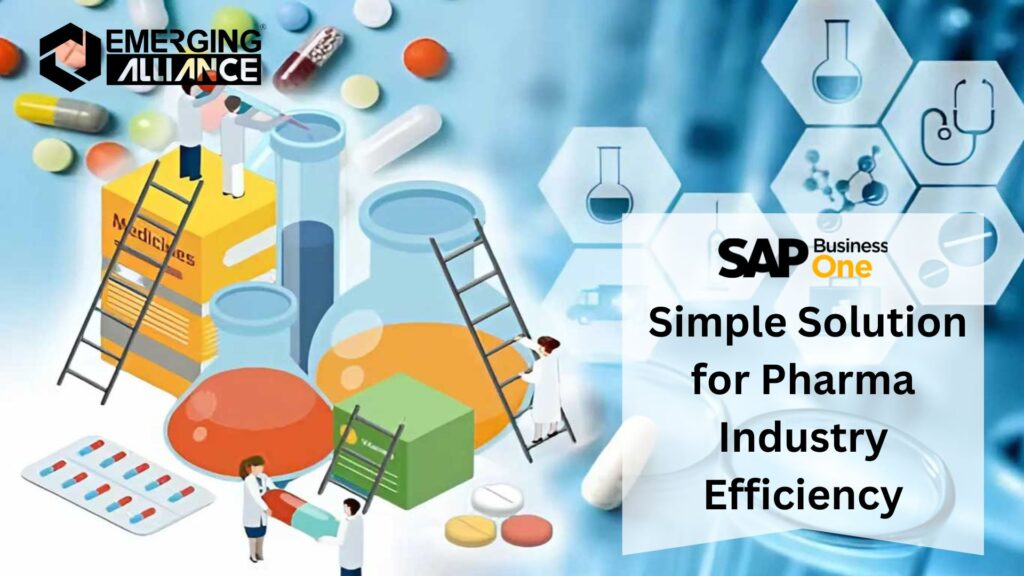 SAP B1: A Simple Solution for Pharma Industry Efficiency