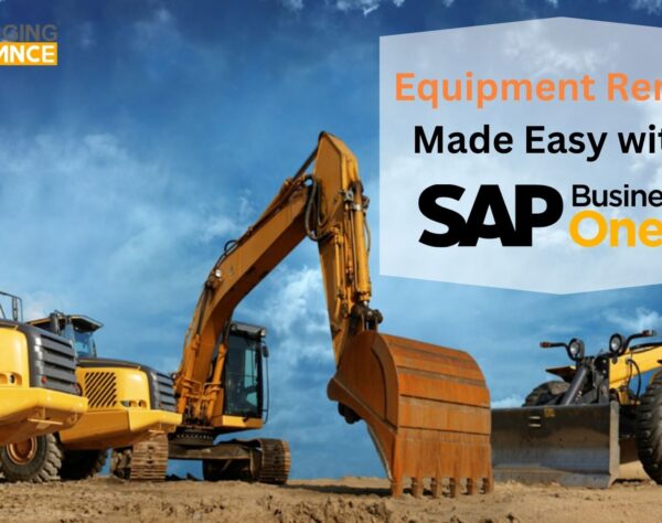 Equipment Rental Made Easy with SAP B1