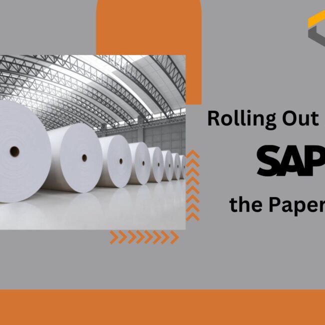 Rolling Out Efficiency: SAP Business One for the Paper Industry