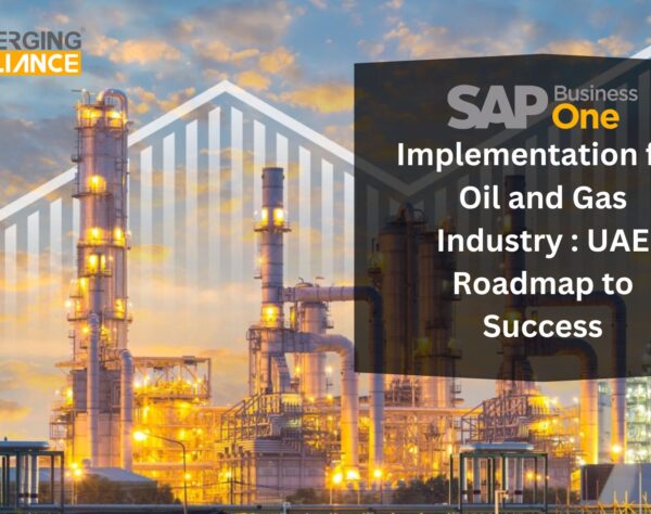 SAP Implementation for Oil and Gas Industry : UAE Roadmap to Success