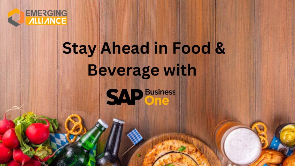 Stay Ahead in Food & Beverage with SAP Business One