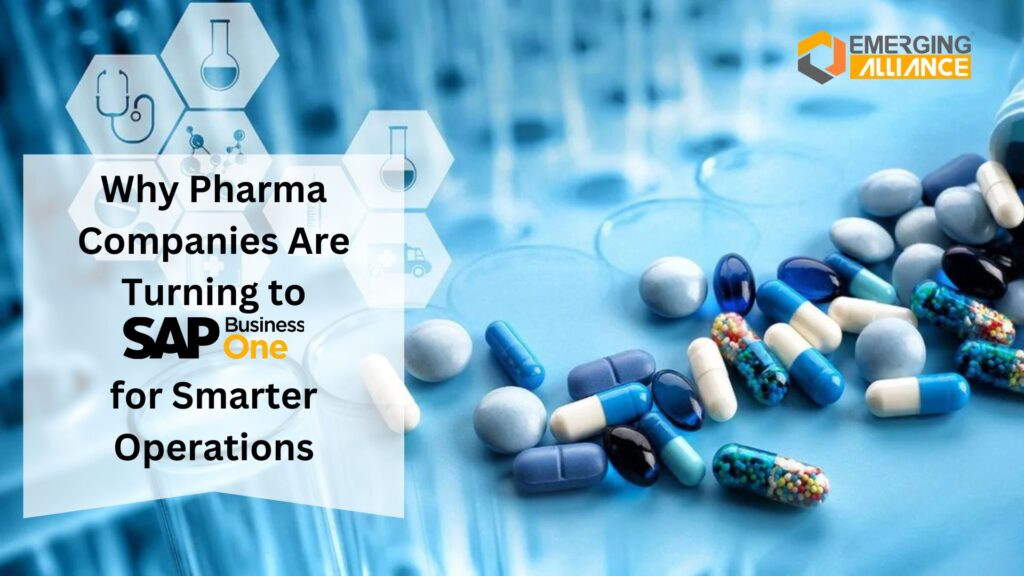 Why Pharma Companies Are Turning to SAP B1 for Smarter Operations