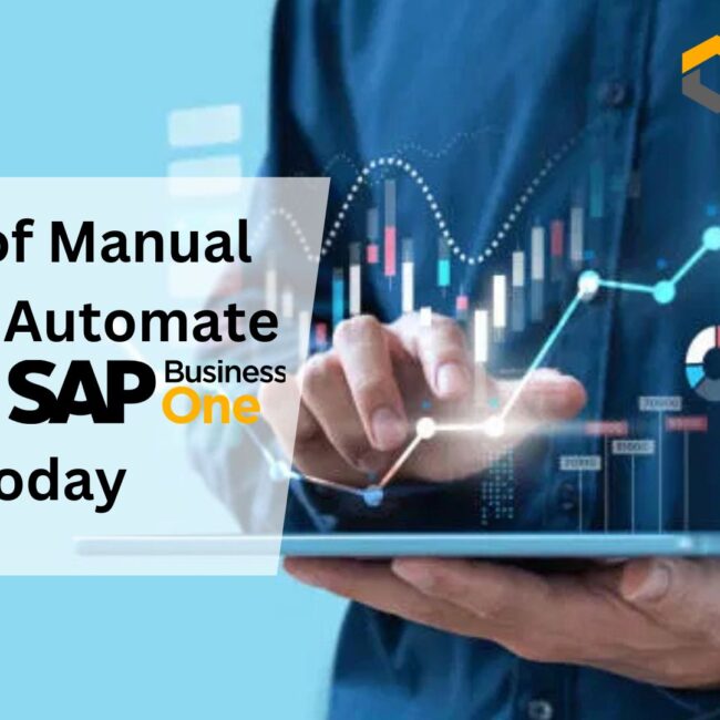 Tired of Manual Errors? Automate with SAP Business One Today