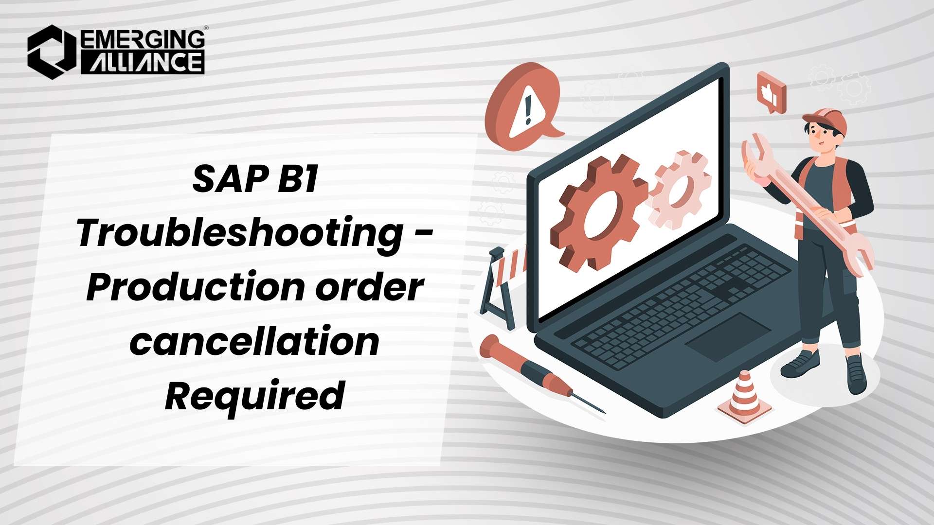 SAP B1 Troubleshooting - Production order cancellation Required