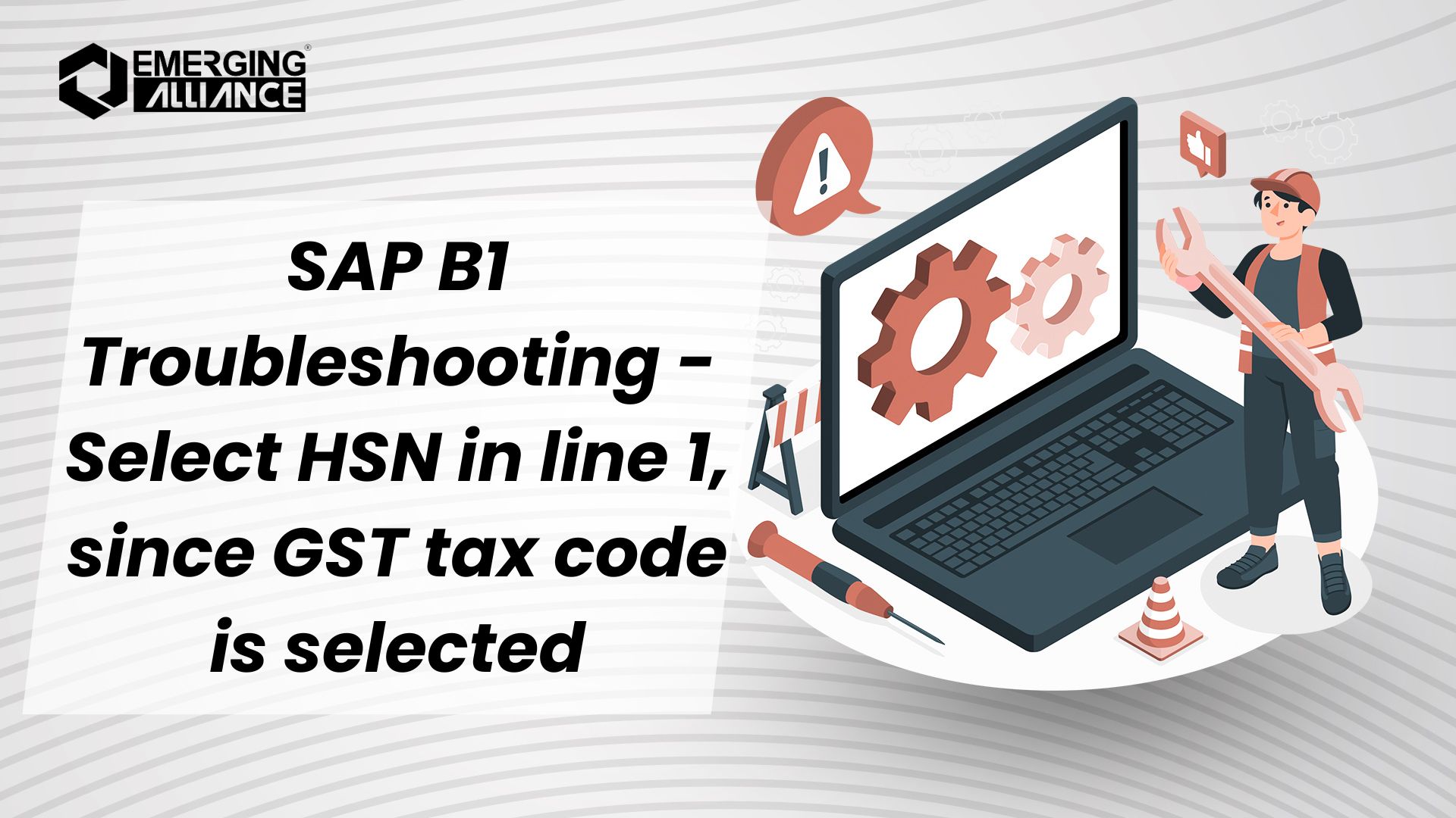 SAP B1 Troubleshooting - Select HSN in line 1, since GST tax code is selected