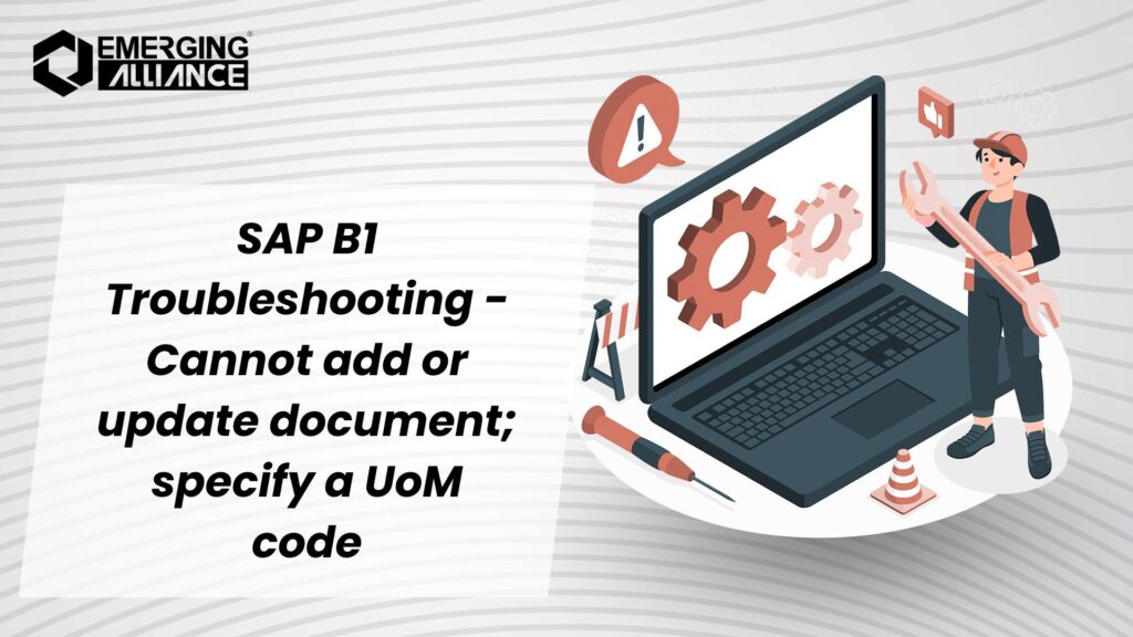 Cannot add or update document; specify a UoM code 