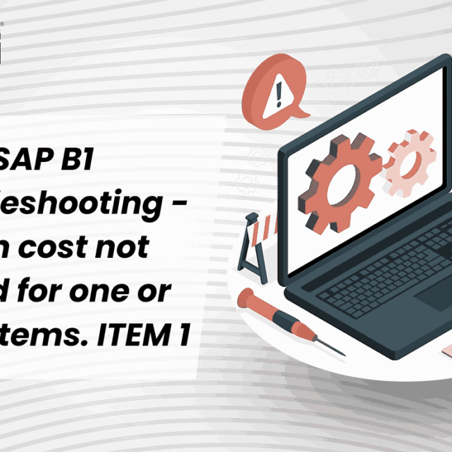 SAP B1 Troubleshooting - Item cost not found for one or more items. ITEM 1