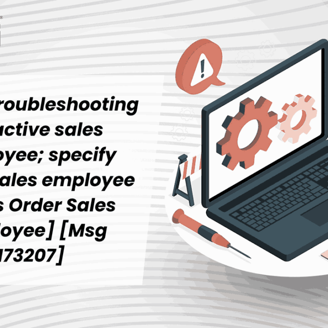 SAP B1 Troubleshooting –  Inactive sales employee; specify active sales employee [Sales Order Sales Employee] [Msg 173207]