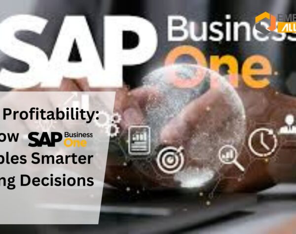 Drive Profitability: How SAP Business One Enables Smarter Pricing Decisions