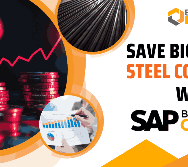 Say No to Hidden Costs in Steel: SAP B1 Is the Fix