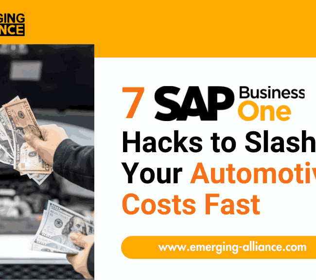 7 SAP B1 Secrets to Cut Costs in Auto Manufacturing