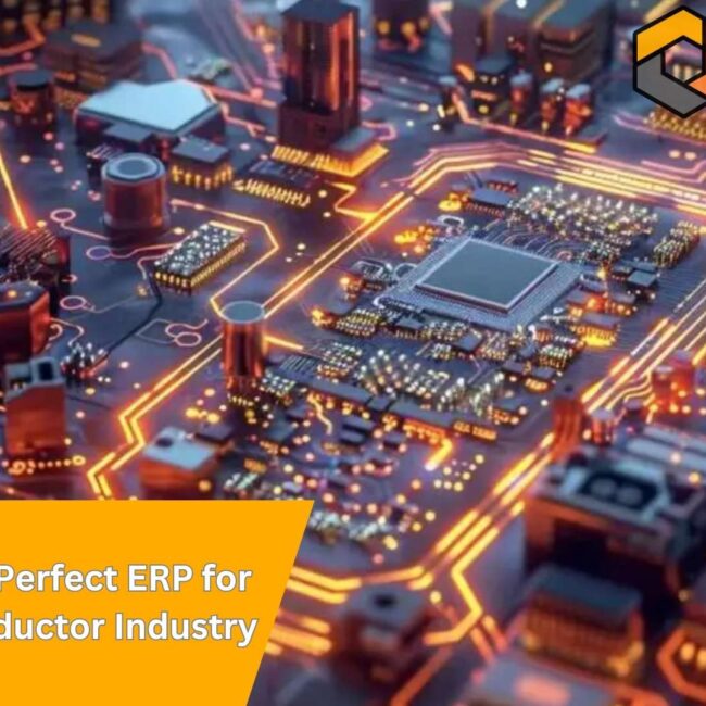 SAP B1: The Perfect ERP for the Semiconductor Industry