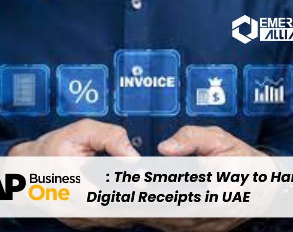 SAP Business One: The Smartest Way to Handle Digital Receipts in UAE